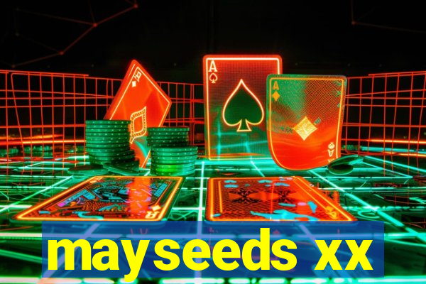 mayseeds xx